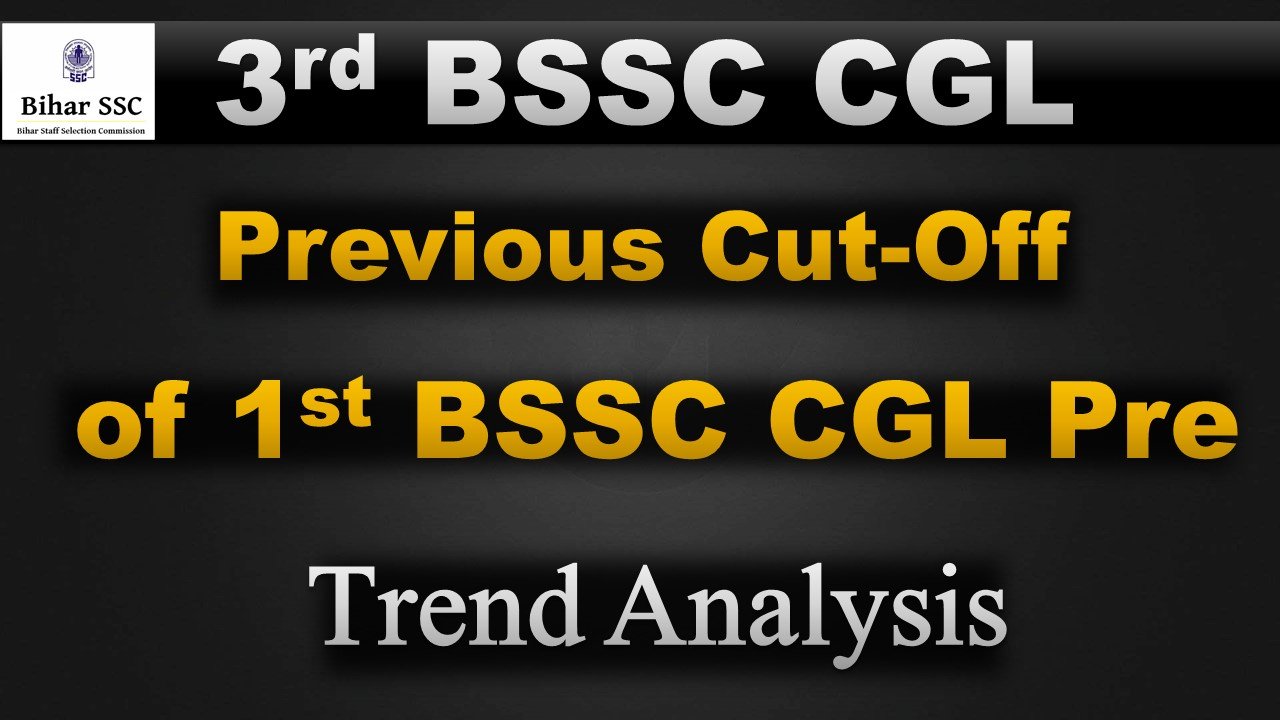 3rd BSSC CGL Previous Year Cut-Off & Trend Analysis